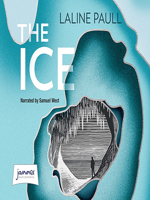 Title details for The Ice by Laline Paull - Wait list